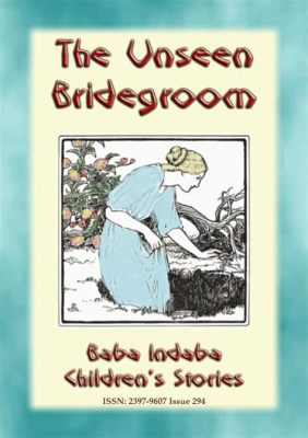  The Unseen Bridegroom - Eine Geschichte über Liebe, Verlust und die Macht des Schicksals im 5. Jahrhundert Java